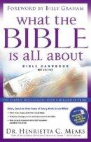 What the Bible is All About Bible Handbook NIV Edition