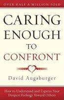 Caring Enough To Confront