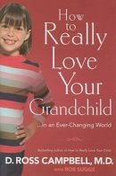 How To Really Love Your Grandchild