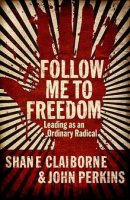 Follow Me To Freedom