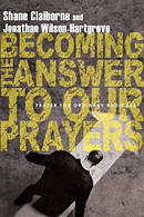 Becoming The Answer To Our Prayers Pb