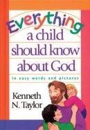 Everything a Child Should Know about God