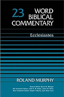 Ecclesiastes : Vol 23a : Word Biblical Commentary
