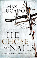 He Chose the Nails New Edition