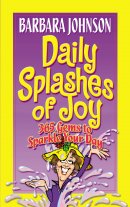 Daily Splashes of Joy: 365 Gems to Sparkle Your Day paperback