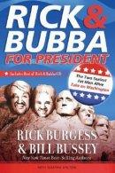 Rick & Bubba For President Pb