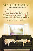 Cure for the Common Life