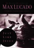 Just Like Jesus: The Bestseller Collection