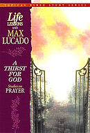 Thirst for God: Life Lessons With Max Lucado