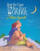 Just in Case You Ever Wonder - Board Book