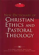 New Dictionary of Christian ethics & pastoral theology