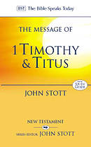 The Message of 1 Timothy and Titus