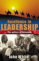 Excellence in Leadership: The Pattern of Nehemiah