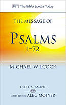 The Message of Psalms 1-72