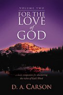 For the Love of God : Vol 2. A Daily Companion for Discovering the Riches of God's Word