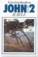 John : Vol  2: Expository Thoughts