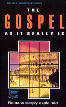 Gospel as It Really Is: Paul's Epistle to the Romans Simply Explained