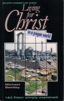 1 & 2 Peter : Welwyn Commentary Series