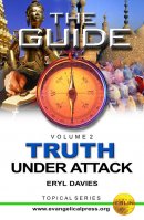 Truth Under Attack Vol 2