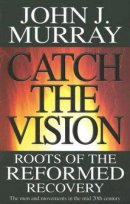 Catch the Vision