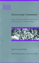 Disavowing Constantine: Mission, Church and the Social Order in the Theologies of John Howard Yoder and Jurgen Moltmann