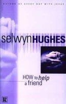 How to Help a Friend