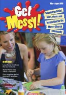 Get Messy May - August 2013