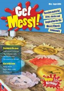 Get Messy May To August 2014