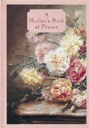 A Mother's Book of Prayer