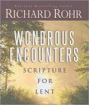 Wondrous Encounters : Scripture For Lent