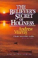 Believers' Secret of Holiness