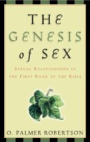 The Genesis of Sex: Sexual Relationships in the First Book of the Bible