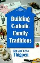 Building Catholic Family Traditions