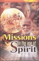 Missions In The Age Of The Spirit