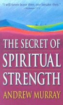 Secret Of Spiritual Strength Pb
