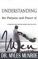 Understanding the Purpose and Power of Men
