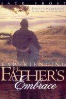 Experiencing the Father's Embrace