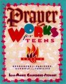 Prayer Works for Teens