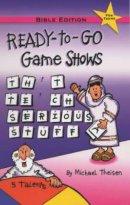 Ready-to-go Game Shows (That Teach Serious Stuff) Bible Edition
