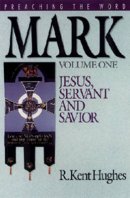 Mark : Vol 1: Preaching the Word series