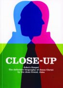 Close-Up, the Gospel of John