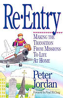Re-entry: Making the Transition from Missions to Life at Home