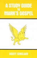 A Study Guide to Mark's Gospel