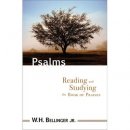 Psalms: Reading and Studying the Book of Praises