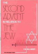 The Second Advent in Relation to the Jew