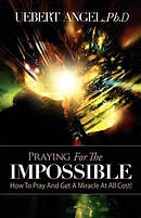 Praying For The Impossible