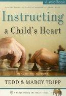 Instructing A Childs Heart Audio Book
