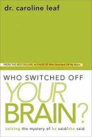 Who Switched Off Your Brain? Jacketed Hardback Book