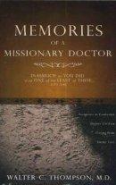 Memories of a Missionary Doctor