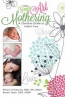 The Gentle Art of Mothering
